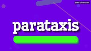 PARATAXIS  HOW TO PRONOUNCE IT [upl. by Ahsinhoj]