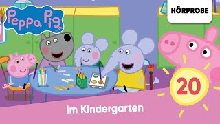 Peppa Pig Hörspiele Folge 20 Im Kindergarten  Hörprobe zum Hörspiel Peppa Wutz [upl. by Llenyl]