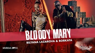 BILYANA LAZAROVA x BOBKATA  Bloody Mary Official Music Video [upl. by Noxaj157]