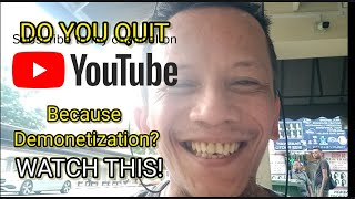 WANT TO QUIT YOUTUBE BECAUSE OF DEMONETIZATION WATCH THIS [upl. by Annij]