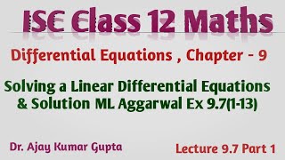 ISC Class 12 Maths  Linear differential equations of first order  ML Ex 97 Q113 [upl. by Vyner]