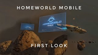 Homeworld Mobile Early Access  First Look [upl. by Maddeu599]