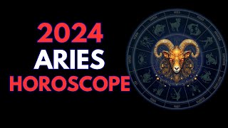 ARIES 2024 Horoscope 🌟 [upl. by Abey]