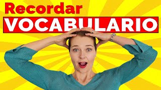 Cómo acordarse del nuevo vocabulario en español [upl. by Lucy560]