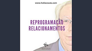 Reprogramação Relacionamentos [upl. by Noelani181]