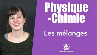 Les mélanges  PhysiqueChimie  Collège  Les Bons Profs [upl. by Zat]