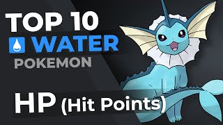 Top 10 Water Pokemon  Highest HP [upl. by Ahsa]