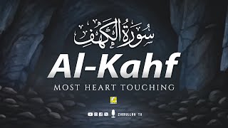 BEST SURAH AL KAHF سورة الكهف  HEART TOUCHING CALMING VOICE  Zikrullah TV [upl. by Juliann]