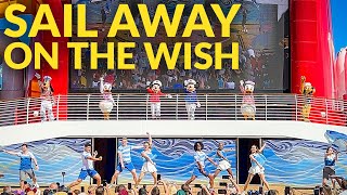 Disney Wish Sail Away Show  Set Sail on A Wish  Full Show [upl. by Ulda]