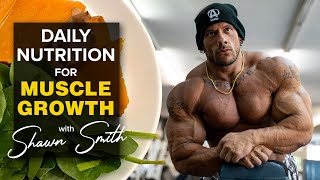 Animal Eats  Daily Nutrition for Muscle Growth with Shawn Smith [upl. by Eggett518]