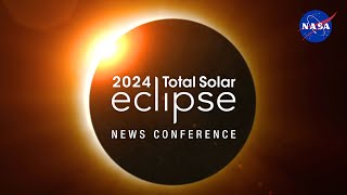 2024 Total Solar Eclipse News Conference [upl. by Sander]