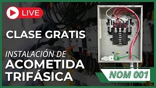 INSTALACIÓN DE ACOMETIDA TRIFÁSICA SEGÚN NOM 001 [upl. by Schick]