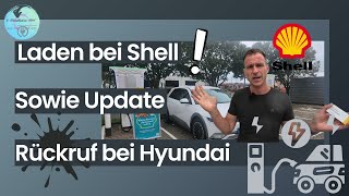 LADEN BEI SHELL RECHARGE UND UPDATE RÜCKRUF BEI HYUNDAI [upl. by Eb]