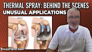 Thermal Spray Behind the Scenes Unusual Applications [upl. by Guinna]