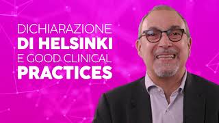 La Dichiarazione di Helsinki e le Good Clinical Practices  ComeNasceLaCura [upl. by Evadne]