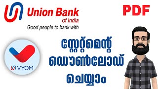 How to Download Union Bank Of india Statement Online  VYOM App Malayalam  Account Statement 2023 [upl. by Alviani]