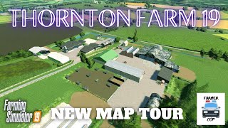 quotThornton Farm 19quot New Mod Map Tour in Farming Simulator 19 [upl. by Lesirg]