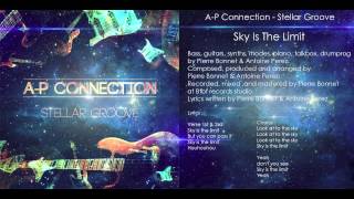 AP Connection  Sky Is The Limit  audio only [upl. by Neeron521]