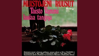 Muistojeni ruusut [upl. by Hannis]