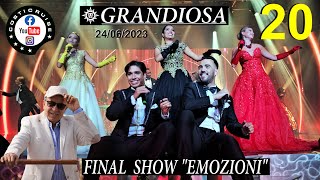 MSC GRANDIOSA 2023 Episode 20 Show quotEMOZIONIquot Final By Costi [upl. by Ynahpit]