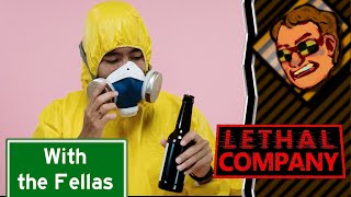 Lethal Company with the Fellas  modded fun with the fellas might drink [upl. by Kcirederf]