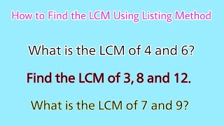 How to Find the Least Common Multiple or LCM Using Listing Method [upl. by Tanaka]