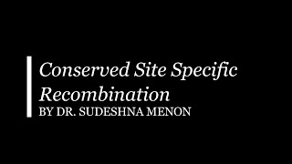 Conserved site specific recombination [upl. by Nosmoht]