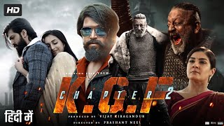 KGF Chapter 2 Full Movie In Hindi Dubbed  Yash  Srinidhi Shetty  Sanjay Dutt  Review amp Facts [upl. by Ydac228]