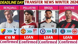 ALL CONFIRMED TRANSFERS ON DEADLINE DAY🔥 JANUARY TRANSFER WINDOW WINTER 2024ft PELLISTRIBROJA [upl. by Faubion]