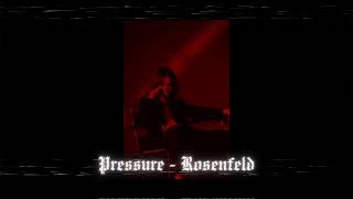 Pressure  Rosenfeld Slowed amp Reverb [upl. by Mert]