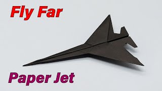 How to Make a Paper Jet Airplane That Flies Far [upl. by Naik]