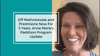 Getting Off Prednisone Methotrexate  Anne Maries Experience With The Paddison Program [upl. by Iram]