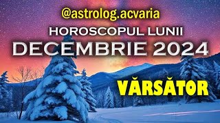 ♒VARSATOR ❄ Horoscop DECEMBRIE 2024 Subtitrat RO ⛄AQUARIUS ♒DECEMBER 2024 HOROSCOPE [upl. by Beedon]