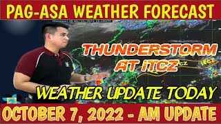 Weather Update Today  PAGASA Weather Forecast  October 7 2022  AM [upl. by Byram548]