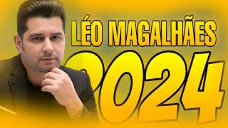 LÉO MAGALHÃES ATUALIZADO 2024 [upl. by Islek700]