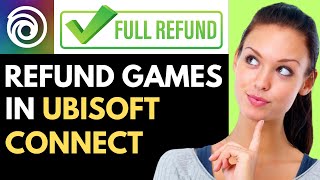 HOW TO REFUND GAMES ON UBISOFT CONNECT 2024 EASY METHOD [upl. by Thomasin]