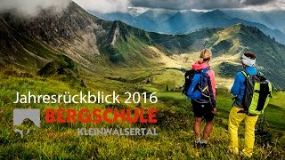 Jahresrückblick 2016 der Bergschule Kleinwalsertal [upl. by Sinnylg804]