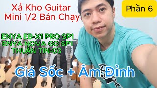 Xả Kho Guitar Mini 12 Bán Chạy Enya Nova Go SP1  Enya EBX1 PRO SP1  Thuận Tin03 Mini 34 [upl. by Eigla]