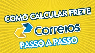 Como calcular o frete de um produto pelo site dos correios [upl. by Naahsar45]