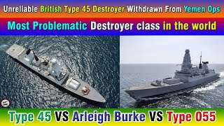 Most Problematic Destroyer class in the world Type 45 VS Arleigh Burke VS Type 055 [upl. by Casar]