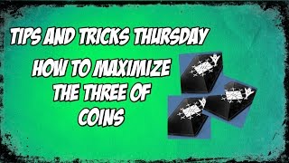 Tips and Tricks How to Maximize the Three of Coins [upl. by Alyar]