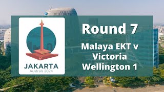 Jakarta Australs 2024 Round 7 Malaya EKT v Victoria Wellington 1 [upl. by Ime]