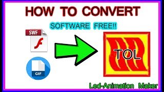 How to Convert Video or Gif to TOL file  Tol Converter Software Free  LedEdit 2019 [upl. by Tnilk]