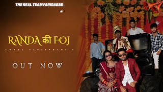 Anmol Faridabadi  Randa ki foj Official video ft Ravi sharma  The real team faridabad song 2024 [upl. by Lawson744]