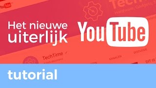 Hoe krijg je het NIEUWE UITERLIJK van YouTube  Tutorial  TechTime [upl. by Colette]