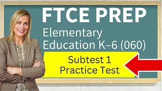 FTCE Elementary Education K–6 060 Subtest 1 Language Arts and Reading 601 Practice Test [upl. by Dicks175]