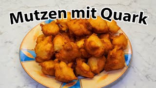 Frittieren 2022 Teil 2 Mutzen mit Quark [upl. by Airamak]