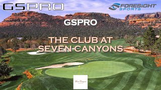 The Club at Seven Canyons on GSPro Golf Simulator [upl. by Nalyt217]