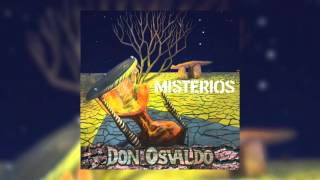 Don Osvaldo  Misterios Nuevo disco de Estudio 2015 [upl. by Sanoj994]