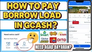 HOW TO PAY BORROW LOAD IN GCASH Need nga ba agad bayaran [upl. by Nilat]